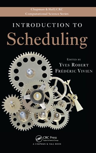 Introduction to Scheduling (Chapman & Hall/CRC Computational Science)
