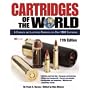 Cartridges of the World: A Complete and Illustrated Reference for Over 1500 Cartridges (Cartridges of the World)