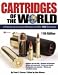 Cartridges of the World (11th Edition)