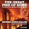 The Great Fire of Rome: The Fall of the Emperor Nero and His City