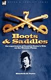 Boots and Saddles: the experiences of General Custer s Wife on the Western Plains