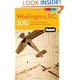 Fodor's Washington, D.C. 2010: with Mount Vernon, Alexandria and Annapolis (Full-Color... by Fodor's