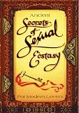 Ancient Secrets of Sexual Ecstasy (DVD)