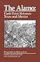 The Alamo: Flashpoint Between Texas and Mexico (Perspectives on History)