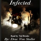 Infected | [Drac Von Stoller]