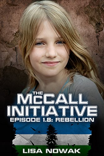 The McCall Initiative Episode 1.8: Rebellion