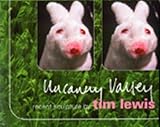 Uncanny valley : recent sculpture by Tim Lewis