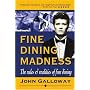 FINE DINING MADNESS : The rules & realities of fine dining