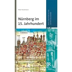 Das bayerische Jahrtausend, Band 5: N�rnberg im 15. Jahrhundert