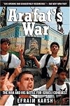 Arafat's War: The Man and His Battle for Israeli Conquest