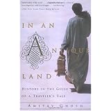 In an Antique Land: History in the Guise of a Traveler's Tale