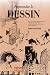 Apprendre le dessin : Une succession d'exp�riences ludiques pour s'initier, se perfectionner et cultiver son inventivit�