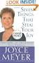 Seven Things That Steal Your Joy: Overcoming the Obstacles to Your Happiness