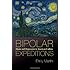 Bipolar Expeditions: Mania and Depression in American Culture