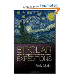 Bipolar Expeditions: Mania and Depression in American Culture