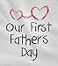 Our First Father's Day Great Gift Idea for a New Dad & Baby T-Shirt