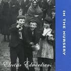 Electric Edwardians by In the Nursery