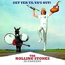 Get Yer Ya-Ya's Out! The Rolling Stones In Concert