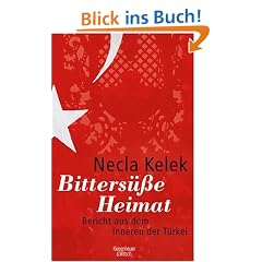 Bitters��e Heimat: Bericht aus dem Inneren der T�rkei