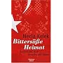 Bitters��e Heimat: Bericht aus dem Inneren der T�rkei