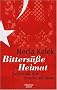 Bitters��e Heimat: Bericht aus dem Inneren der T�rkei