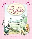 All About Piglet (Winnie the Pooh All About)