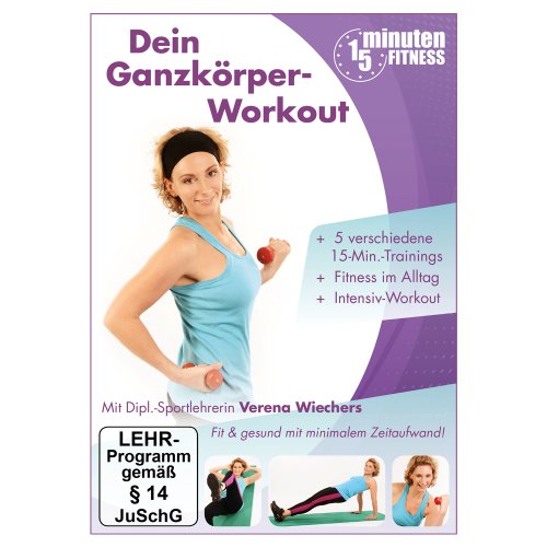 Peter Brose Media Marketing 15MinutenFitness - Dein Ganzk&ouml;rper-Workout (F&uuml;nf 15-min&uuml;tige Kurz-Workouts + Intensiv-Training)