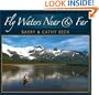 Fly Waters Near & Far