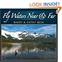 Fly Waters: Near And Far