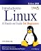 Introduction To Linux: A Hands On Guide For Beginners - Edition 2008