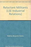 Reluctant militants : a study of industrial technicians