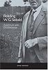 Reading W. G. Sebald: Adventure and Disobedience (Studies in German Literature Linguistics and Culture) (Studies in German Literature Linguistics and Culture)