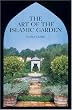The Art of the Islamic Garden