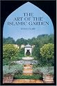 The Art of the Islamic Garden