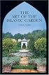 The Art of the Islamic Garden