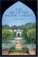 The Art of the Islamic Garden