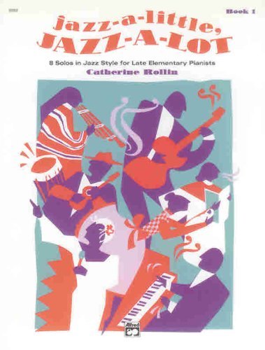 Jazz-a-Little, Jazz-a-Lot, Bk 1