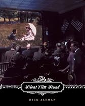 Silent Film Sound (Film and Culture Series)