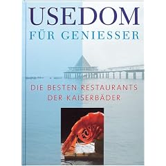 Usedom f�r Genie�er: Die besten Restaurants der Kaiserb�der