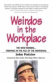Weirdos in the Workplace