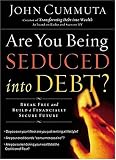 Are You Being Seduced into Debt?: Break Free and Build a Financially Secure Future