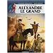 Alix raconte, Tome 1 : Alexandre le Grand