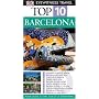 Barcelona (DK Eyewitness Top 10 Travel Guide) by Annelise Sorensen