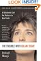 The Trouble with Islam Today: A Muslim's Call for Reform in Her Faith