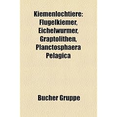 Kiemenlochtiere: Flgelkiemer, Eichelwrmer, Graptolithen, Planctosphaera Pelagica