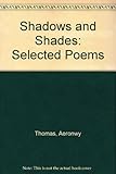 Shadows and shades : selected poems