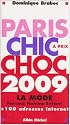 Paris chic &agrave; prix choc : La mode femme homme enfant + 100 adresses internet