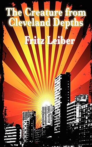 The Creature from Cleveland Depths