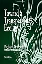 Toward a Transpersonal Ecology: Developing New Foundations for Environmentalism