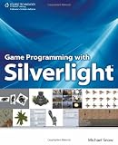 Book: Game Programming with Silverlight Game Programming with Silverlight